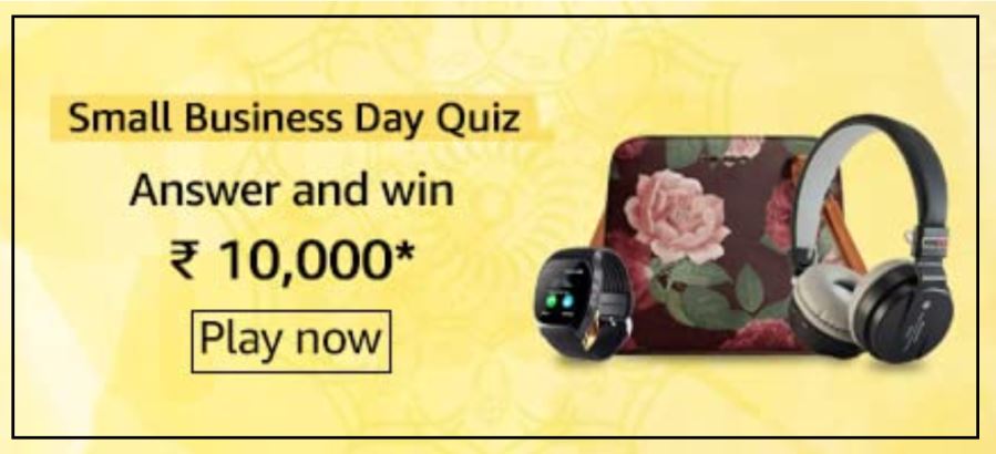 Amazon Small Business Day Quiz Answers – Win 10,000 Pay Balance