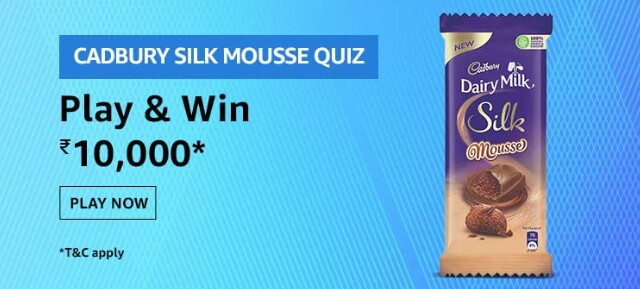 Amazon Cadbury Silk Mousse Quiz Answers Win Rs.10000 Pay Balance