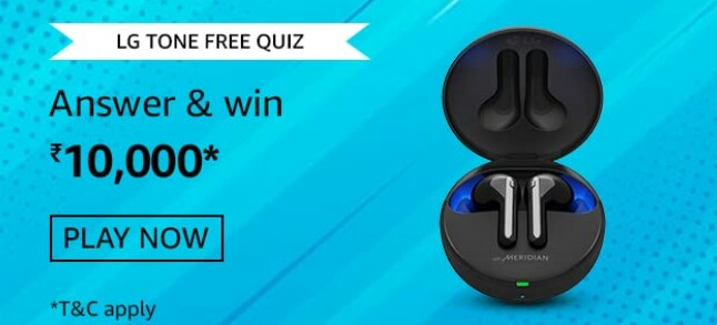 Amazon LG Tone Free Quiz Answers win Rs. 10000 Pay Balance