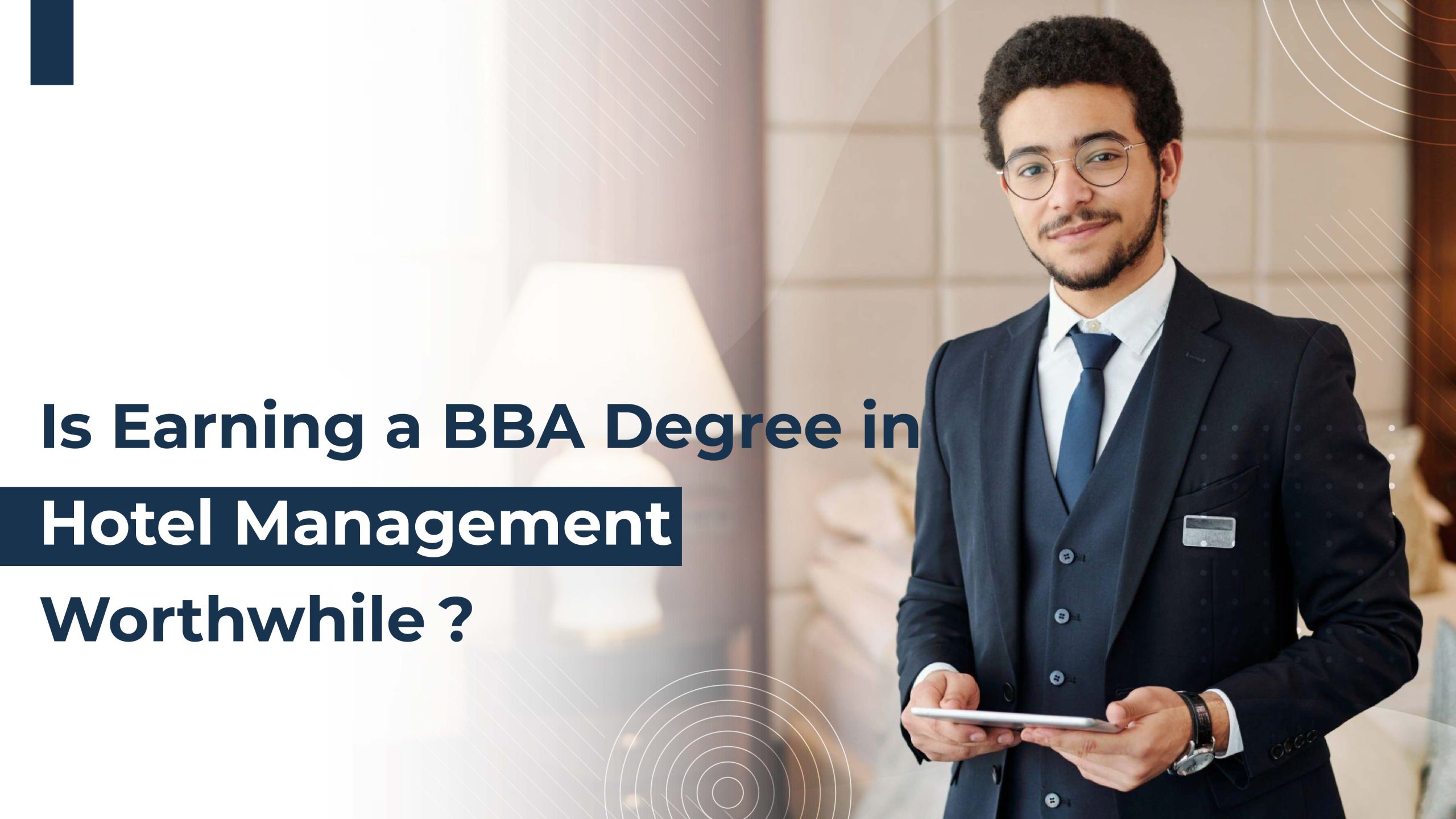 Is Earning a Bba Degree in Hotel Management Worthwhile?