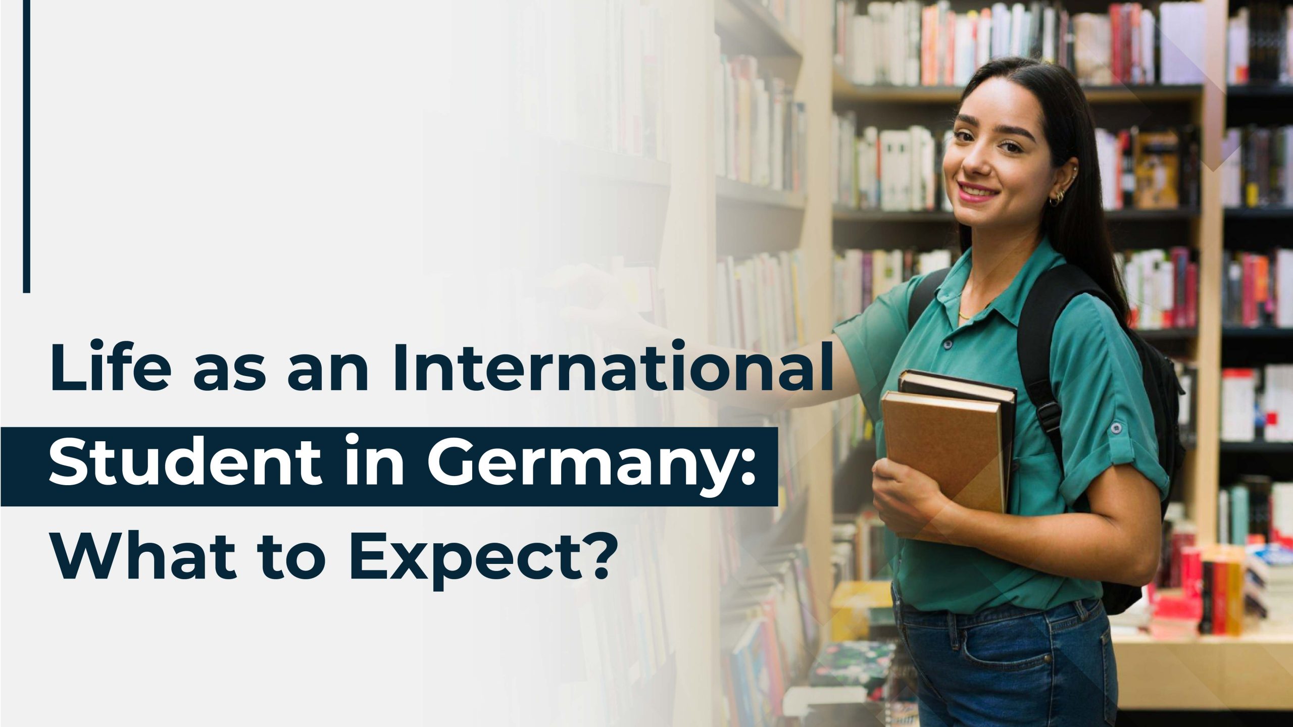 Life as an International Student in Germany: What to Expect?
