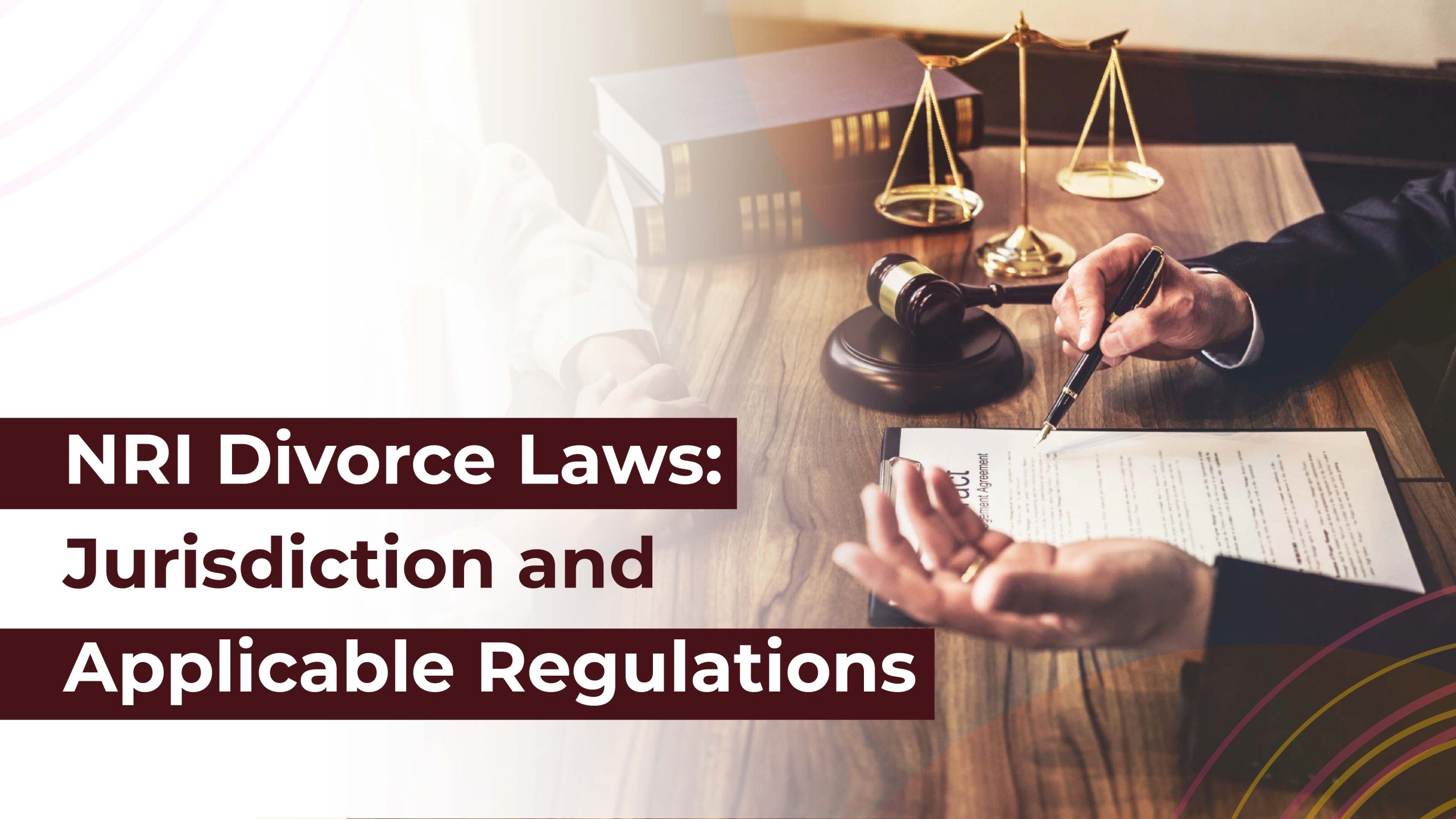 NRI Divorce Laws: Jurisdiction And Applicable Regulations